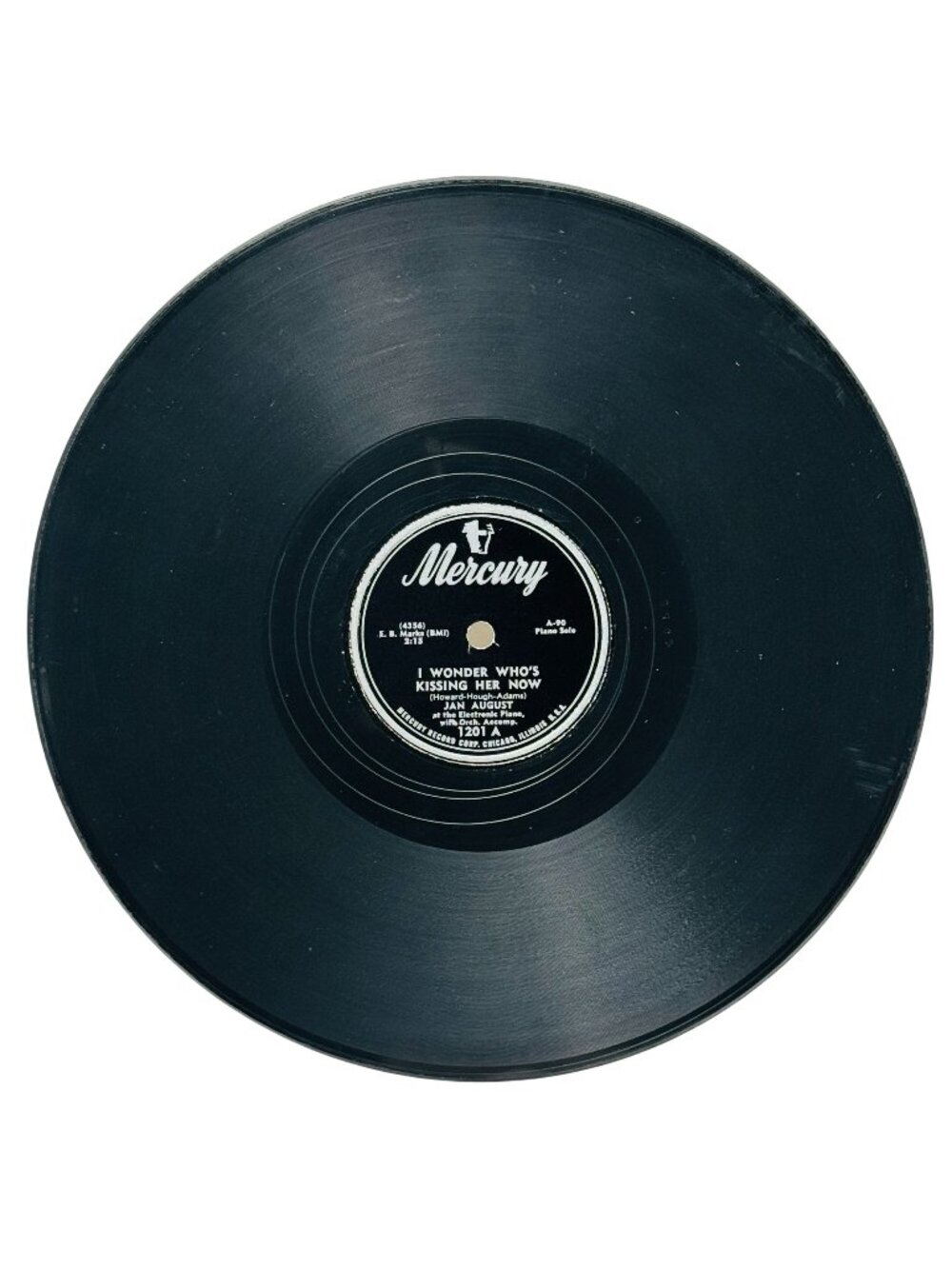 Jan August I Wonder Who's Kissing Her Now 10 Inch Shellac 78 RPM Mercury 1201